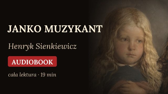 Janko Muzykant, Henryk Sienkiewicz